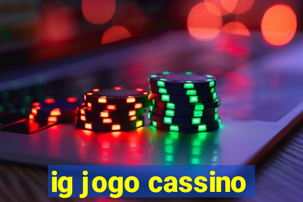 ig jogo cassino